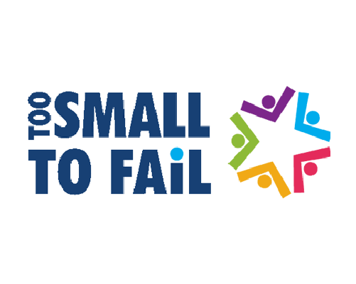 Too Small To Fail Too Small To Fail